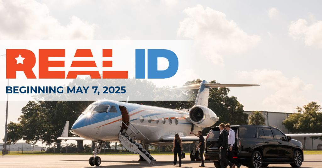 REAL ID Deadline is Coming: What Private Jet Travelers Need to Know